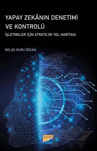 Yapay Zekanın Denetimi ve Kontrolü