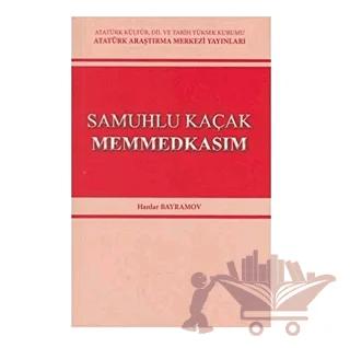 Samuhlu Kaçak Memmedkasım