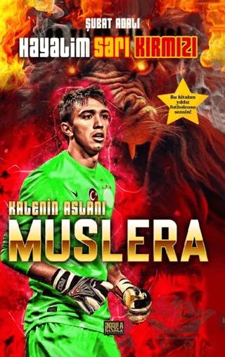 Hayalim Sarı Kırmızı - Kalenin Aslanı Muslera