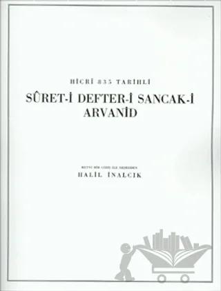 Hicri 835 Tarihli Suret-i Defter-i Sancak-i Arvanid