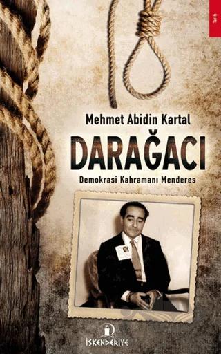 Darağacı - Demokrasi Kahramanı Menderes