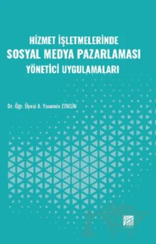 Hizmet İşletmelerinde Sosyal Medya Pazarlaması Yönetici Uygulamaları