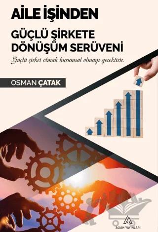 Aile İşinden Güçlü Şirkete Dönüşüm Serüveni