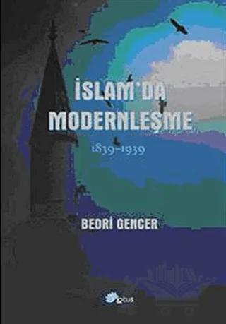 İslam’da Modernleşme 1839-1939