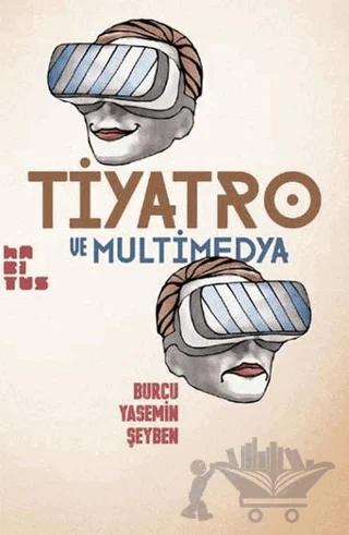 Tiyatro ve Multimedya