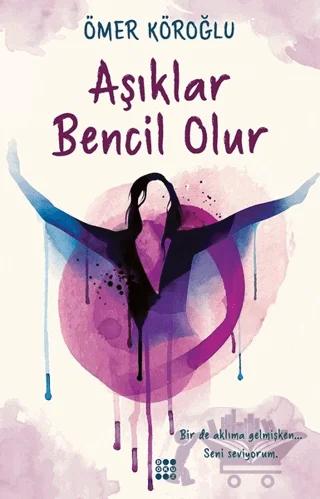 Aşıklar Bencil Olur