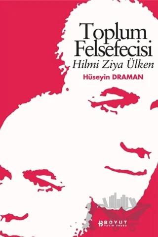 Toplum Felsefecisi Hilmi Ziya Ülken