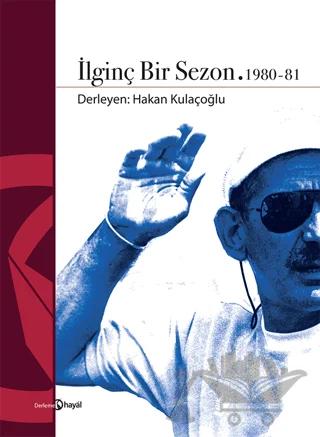İlginç Bir Sezon 1980 - 81