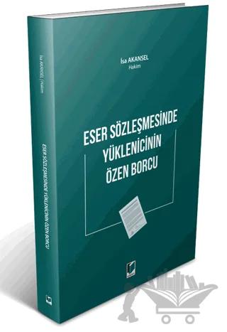 Eser Sözleşmesinde Yüklenicinin Özen Borcu