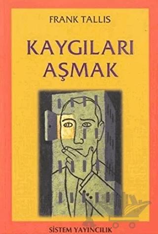 Kaygıları Aşmak