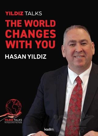 Yıldız Talks: The World Changes with You