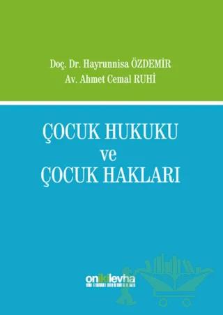 Çocuk Hukuku ve Çocuk Hakları – Ahmet Cemal Ruhi, Hayrunnisa Özdemir – On İki Levha Yayınları kitap kapağı