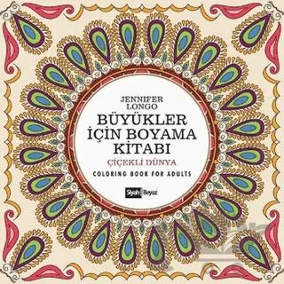 Büyükler İçin Boyama Kitabı - Çiçekli Dünya