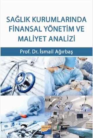 Sağlık Kurumlarında Finansal Yönetim ve Maliyet Analizi