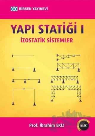Yapı Statiği 1: İzostatik Sistemler