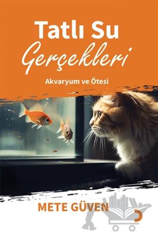 Tatlı Su Gerçekleri