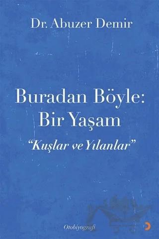 Buradan Böyle: Bir Yaşam