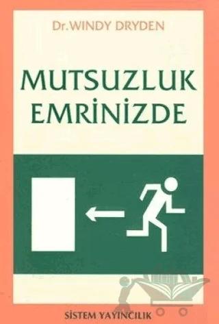 Mutsuzluk Emrinizde