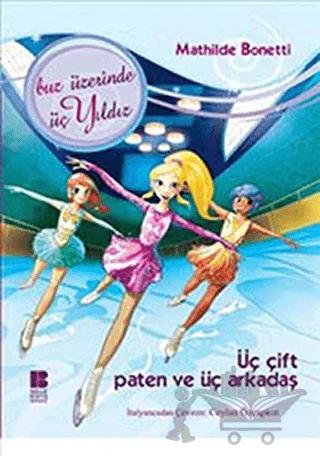 Üç Çift Paten Ve Üç Arkadaş