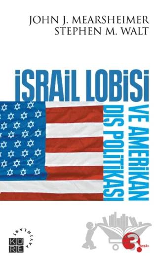 İsrail Lobisi ve Amerikan Dış Politikası