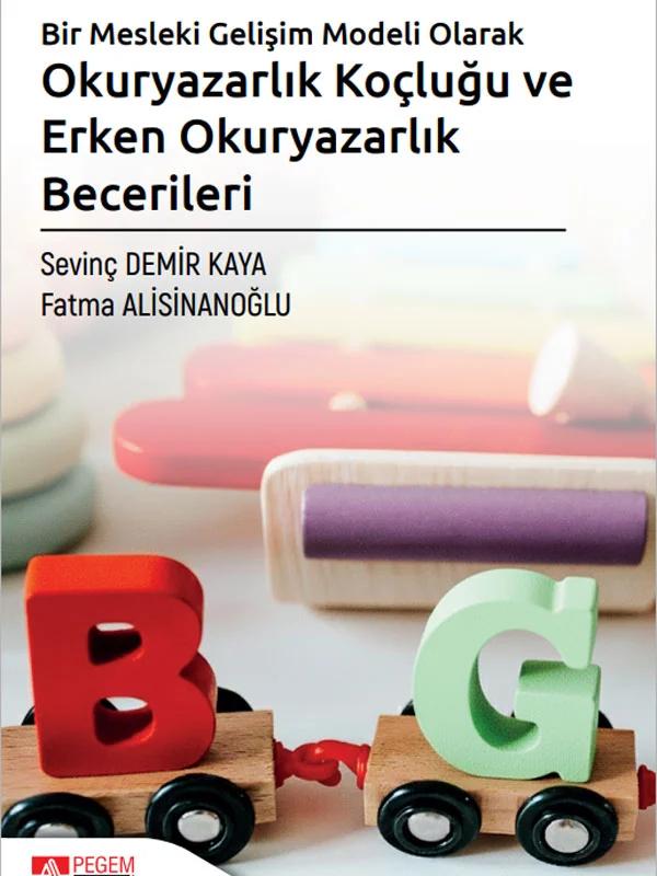 Bir Mesleki Gelişim Modeli Olarak Okuryazarlık Koçluğu ve Erken Okuryazarlık Becerileri