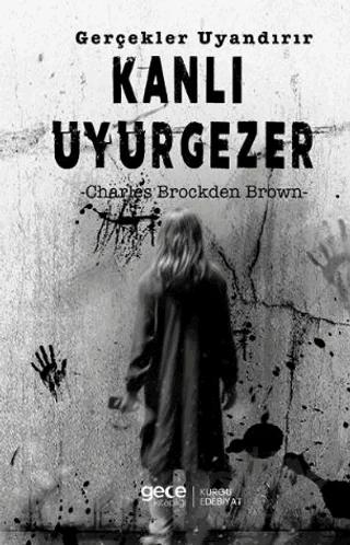 Kanlı Uyurgezer Gerçekler Uyandırır
