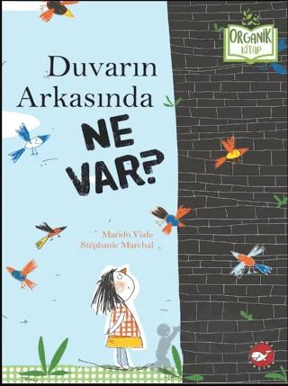 Organik Kitap - Duvarın Arkasında Ne Var?