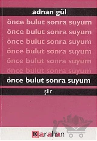 Önce Bulut Sonra Suyum
