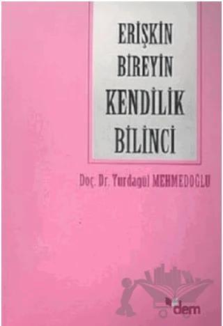 Erişkin Bireyin Kendilik Bilinci
