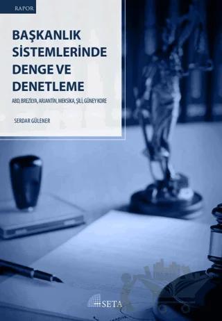 Başkanlık Sistemlerinde Denge ve Denetleme