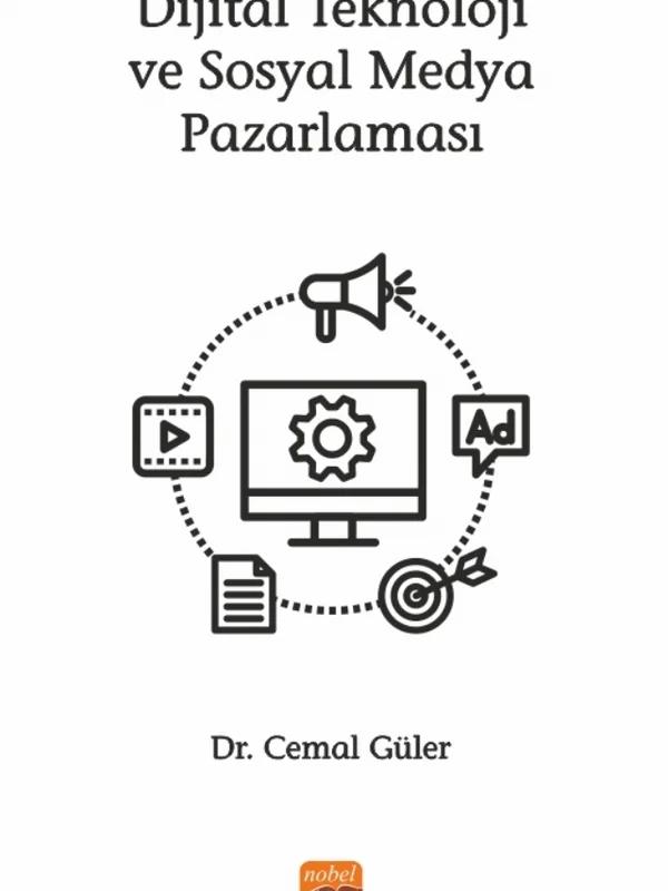 Dijital Teknoloji ve Sosyal Medya Pazarlaması