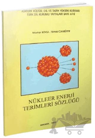 Nükleer Enerji Terimleri Sözlüğü