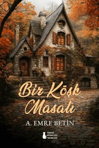 Bir Köşk Masalı