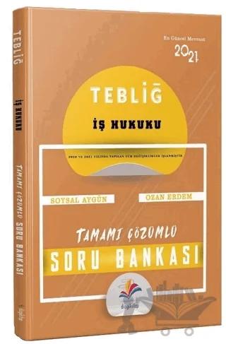 2021 Hakimlik TEBLİĞ İş Hukuku Soru Bankası Çözümlü