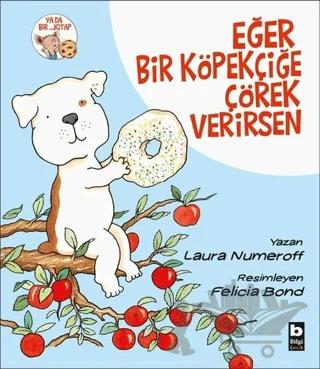 Eğer Bir Köpekçiğe Çörek Verirsen