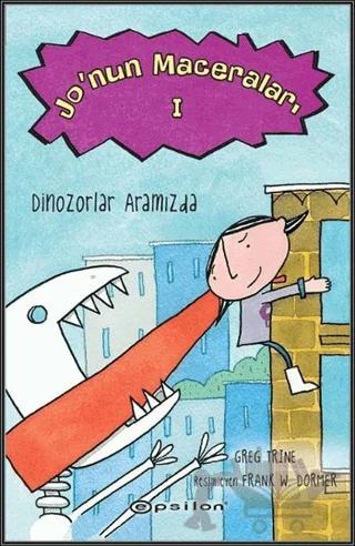 Jo'nun Maceraları 1 : Dinozorlar Aramızda