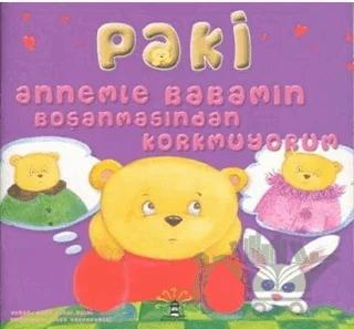 Paki - Annemle Babamın Boşanmasından Korkmuyorum