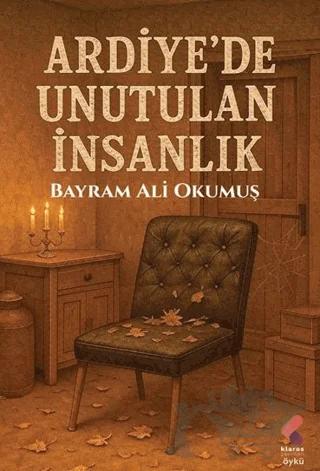 Ardiye'de Unutulan İnsanlık