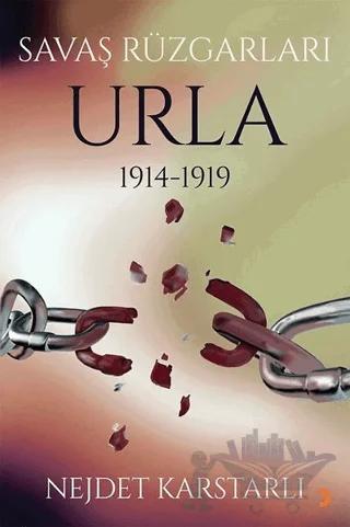 Savaş Rüzgarları Urla 1914-1919