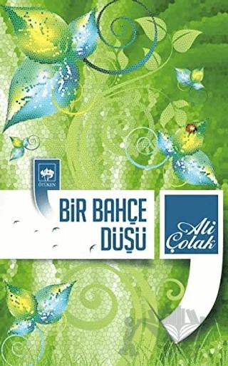 Bir Bahçe Düşü