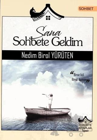 Sana Sohbete Geldim