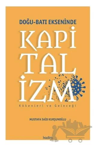 Doğu - Batı Ekseninde Kapitalizm