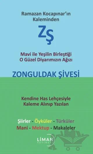 Mavi ile Yeşilin Birleştiği O Güzel Diyarımızın Ağızı Zonguldak Şivesi