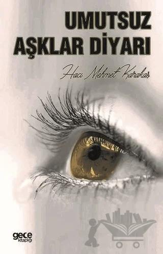 Umutsuz Aşklar Diyarı