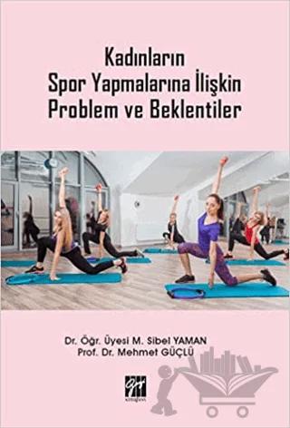 Kadınların Spor Yapmalarına İlişkin Problem ve Beklentiler