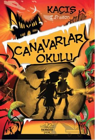 Kaçış - Canavarlar Okulu
