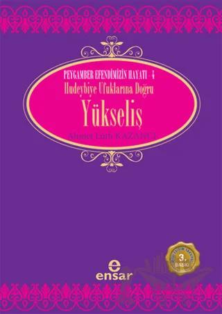 Hudeyhiye Ufuklarına Doğru Yükseliş