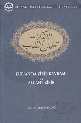 Kur'an'da Zikir Kavramı ve Allah'ı Zikir