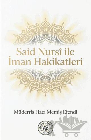 Said Nursi ile İman Hakikatleri