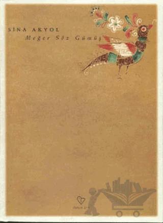 Meğer Söz Gümüş